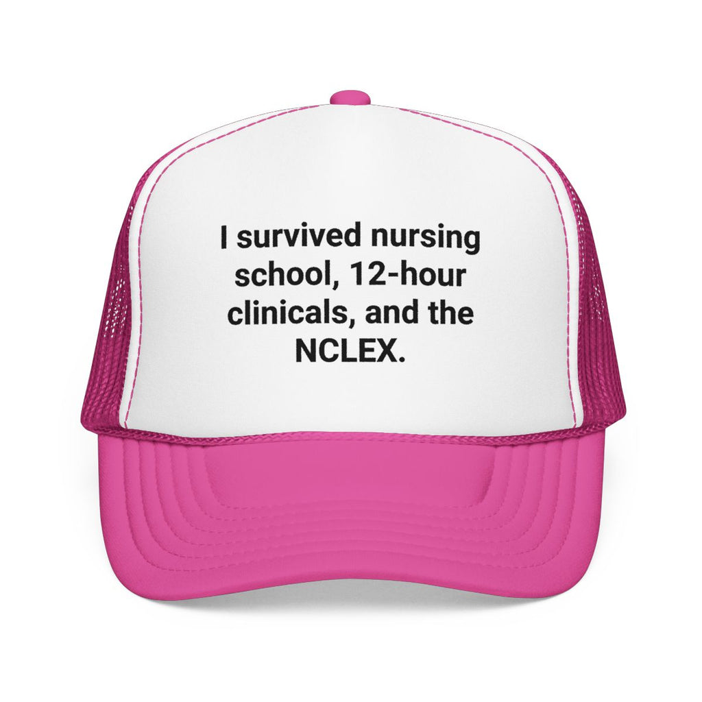 I Survived Nursing School & NCLEX - Trucker Hat for New Nurses