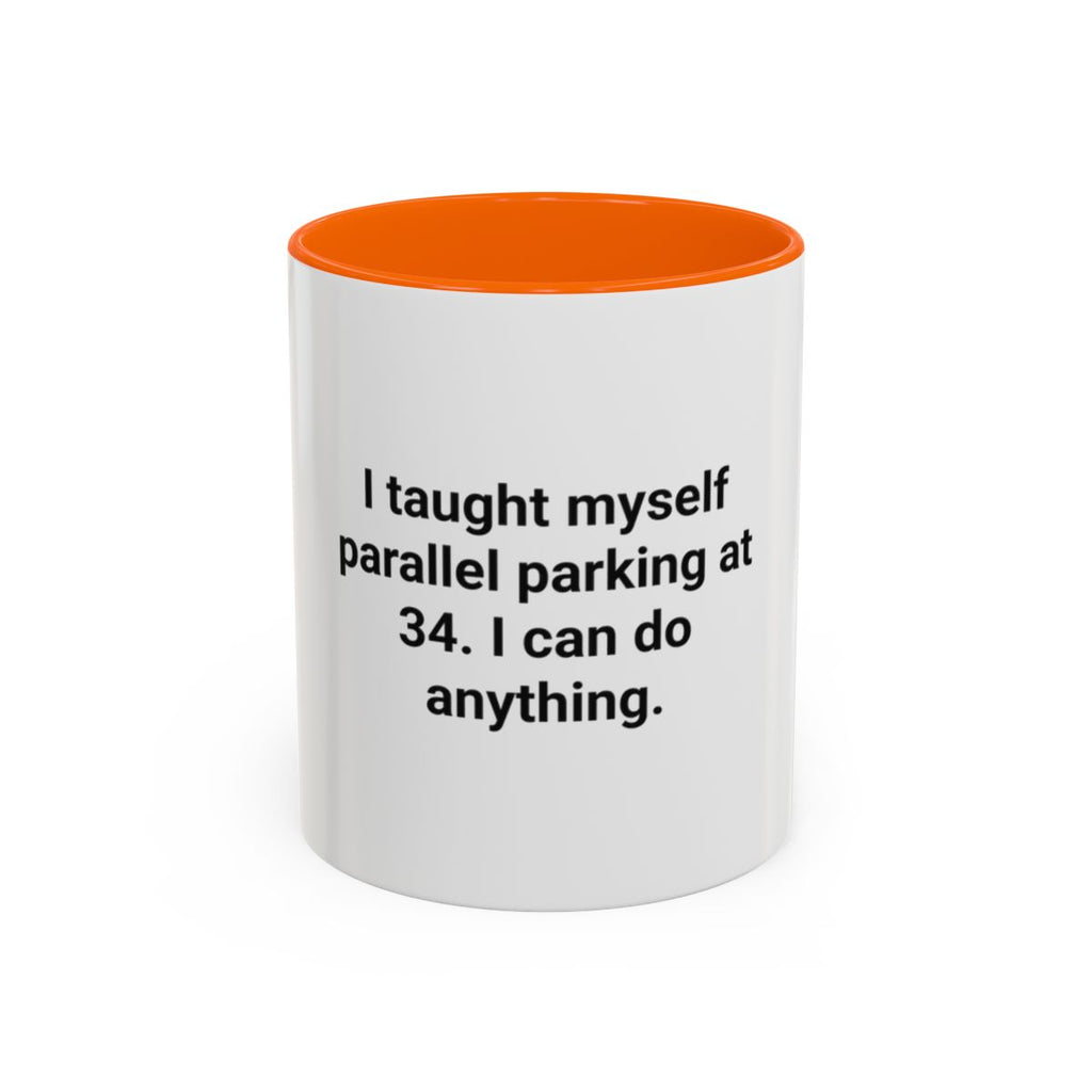 I Taught Myself Parallel Parking at 34 - Mug for New Adult Drivers