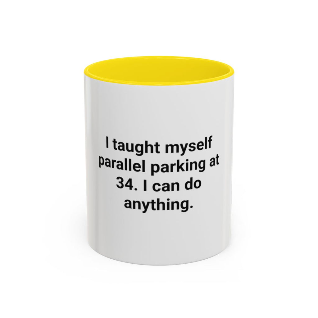 I Taught Myself Parallel Parking at 34 - Mug for New Adult Drivers