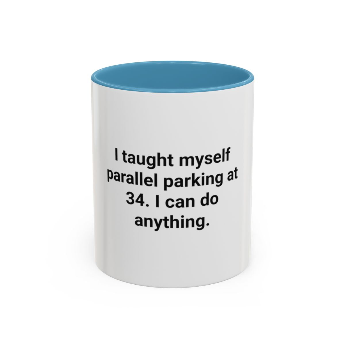 I Taught Myself Parallel Parking at 34 - Mug for New Adult Drivers