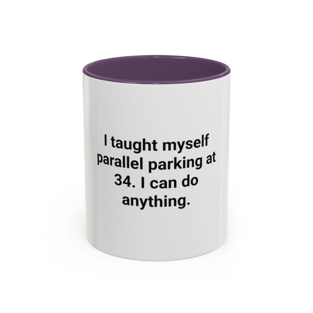 I Taught Myself Parallel Parking at 34 - Mug for New Adult Drivers