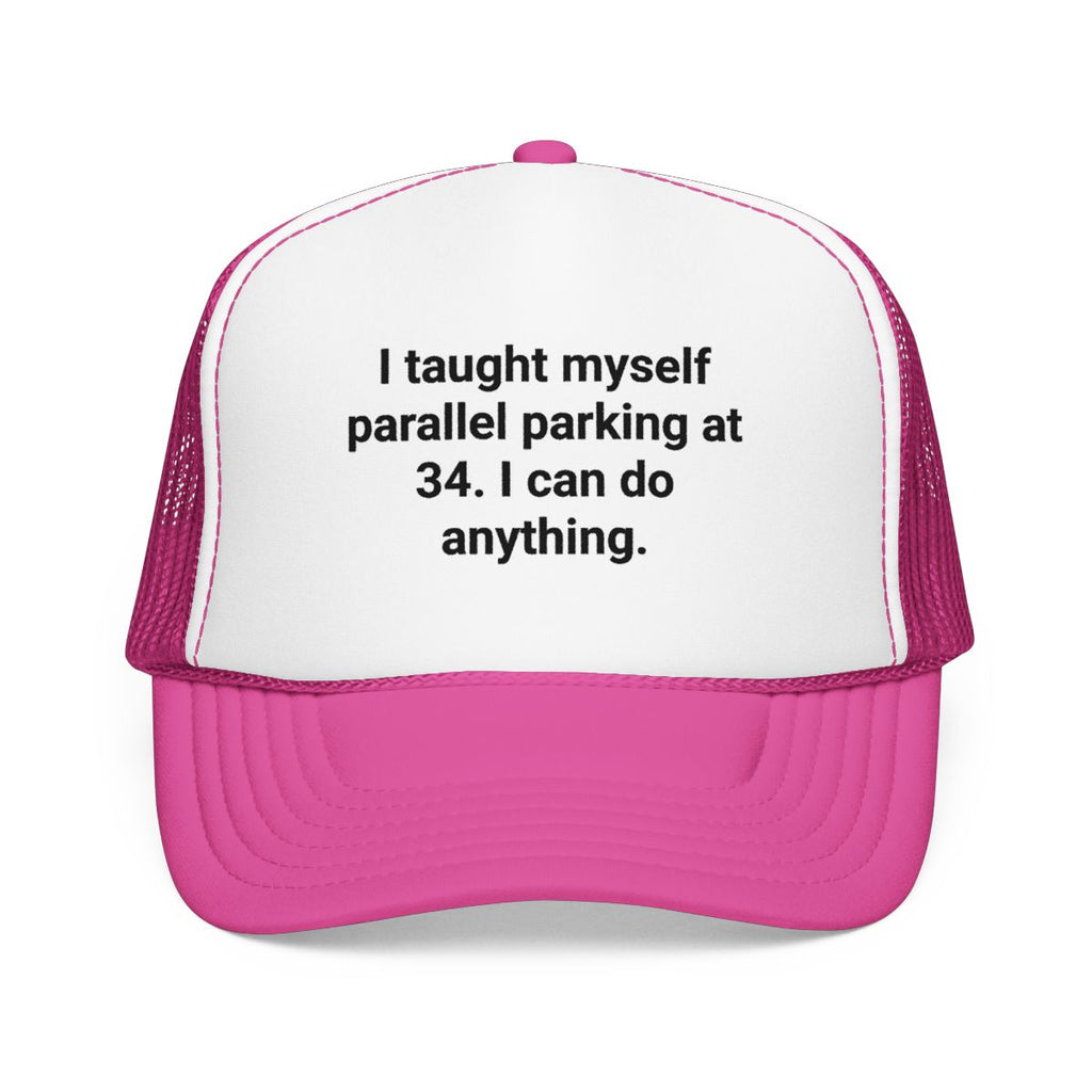 I Taught Myself Parallel Parking at 34 - Trucker Hat for New Drivers
