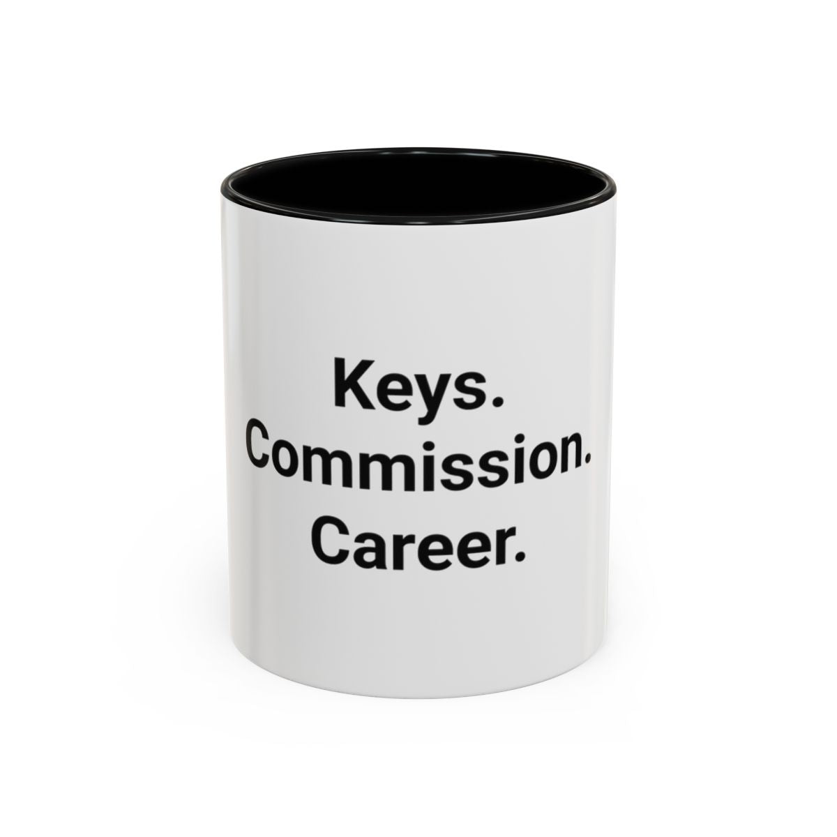 Keys. Commission. Career. - Accent Mug for New Realtors