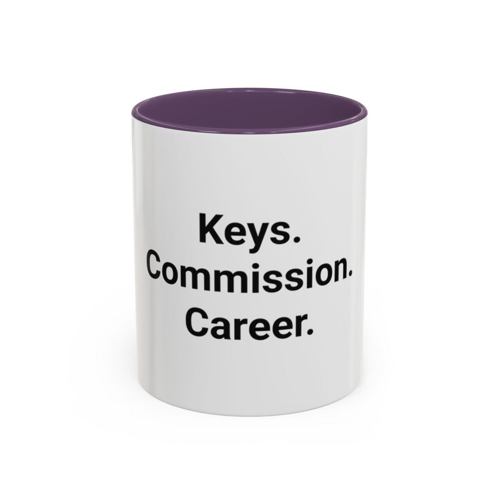 Keys. Commission. Career. - Accent Mug for New Realtors