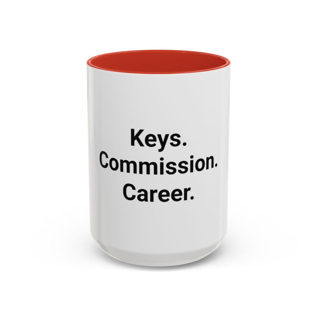 Keys. Commission. Career. - Accent Mug for New Realtors