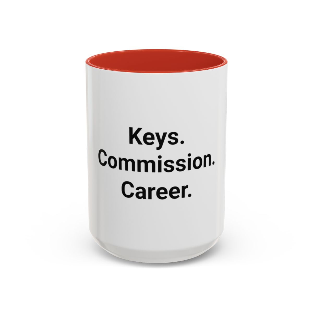 Keys. Commission. Career. - Accent Mug for New Realtors