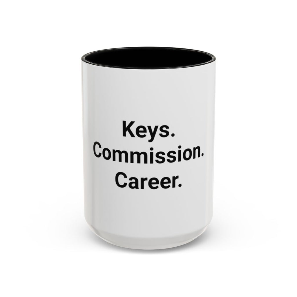 Keys. Commission. Career. - Accent Mug for New Realtors