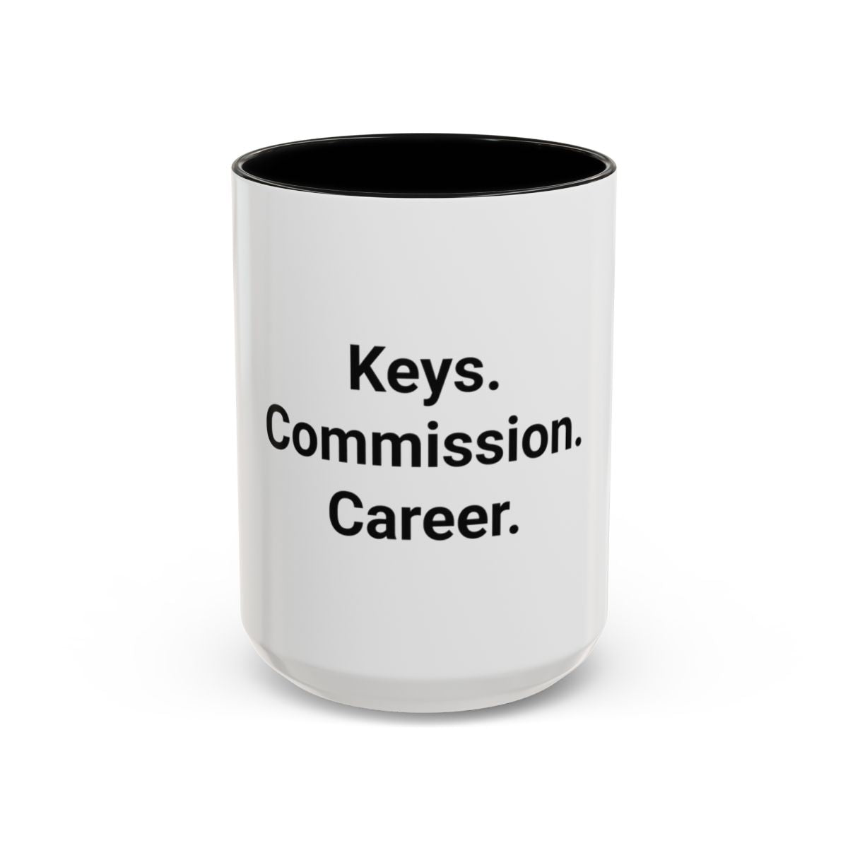 Keys. Commission. Career. - Accent Mug for New Realtors