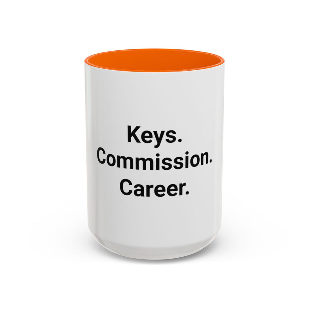 Keys. Commission. Career. - Accent Mug for New Realtors