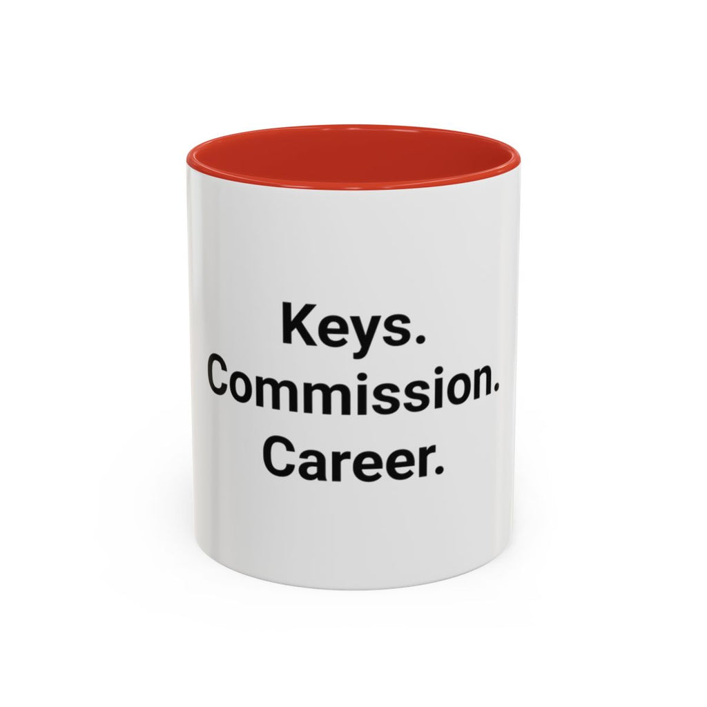 Keys. Commission. Career. - Accent Mug for New Realtors