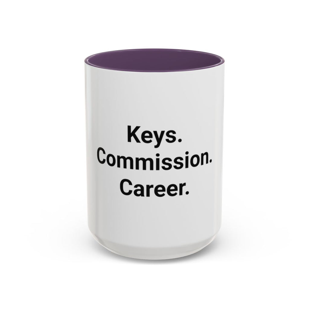 Keys. Commission. Career. - Accent Mug for New Realtors
