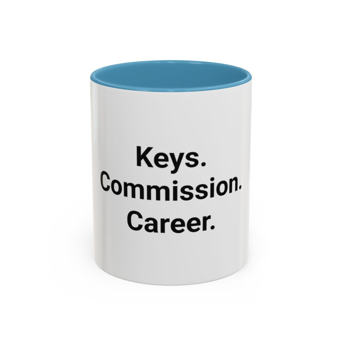 Keys. Commission. Career. - Accent Mug for New Realtors