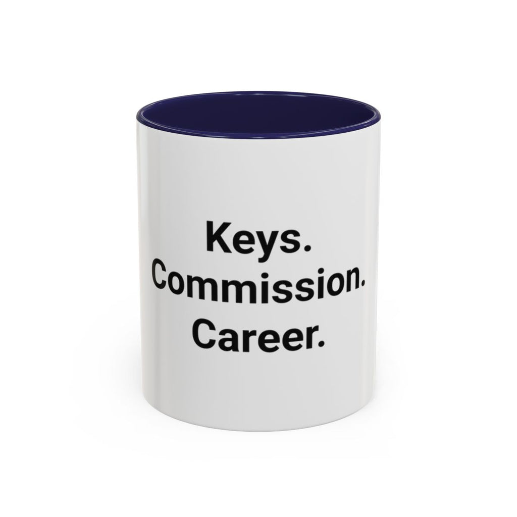 Keys. Commission. Career. - Accent Mug for New Realtors
