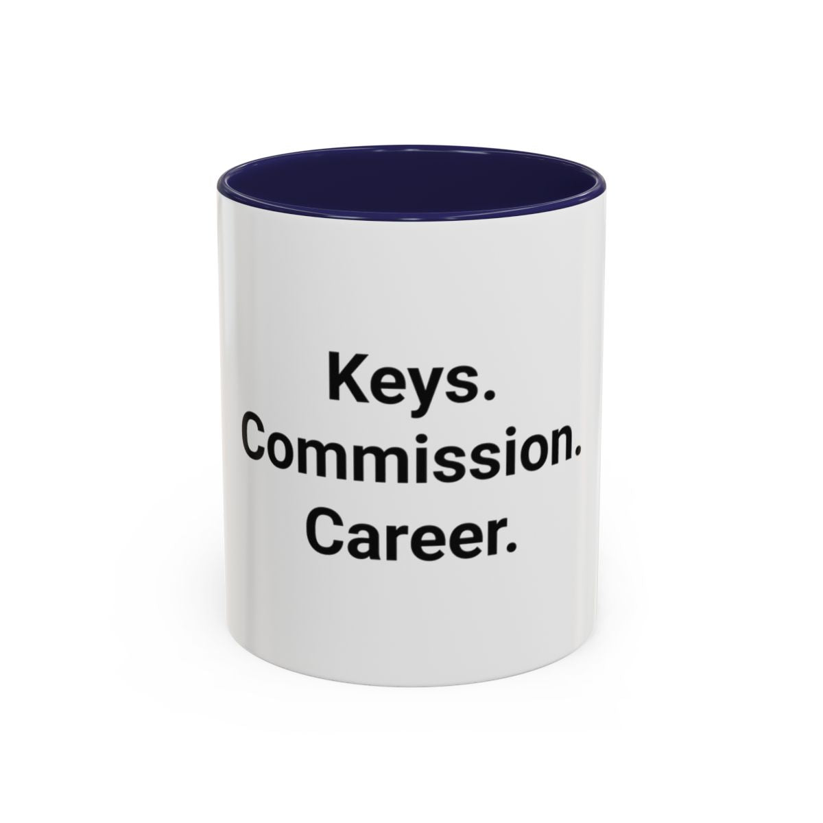 Keys. Commission. Career. - Accent Mug for New Realtors