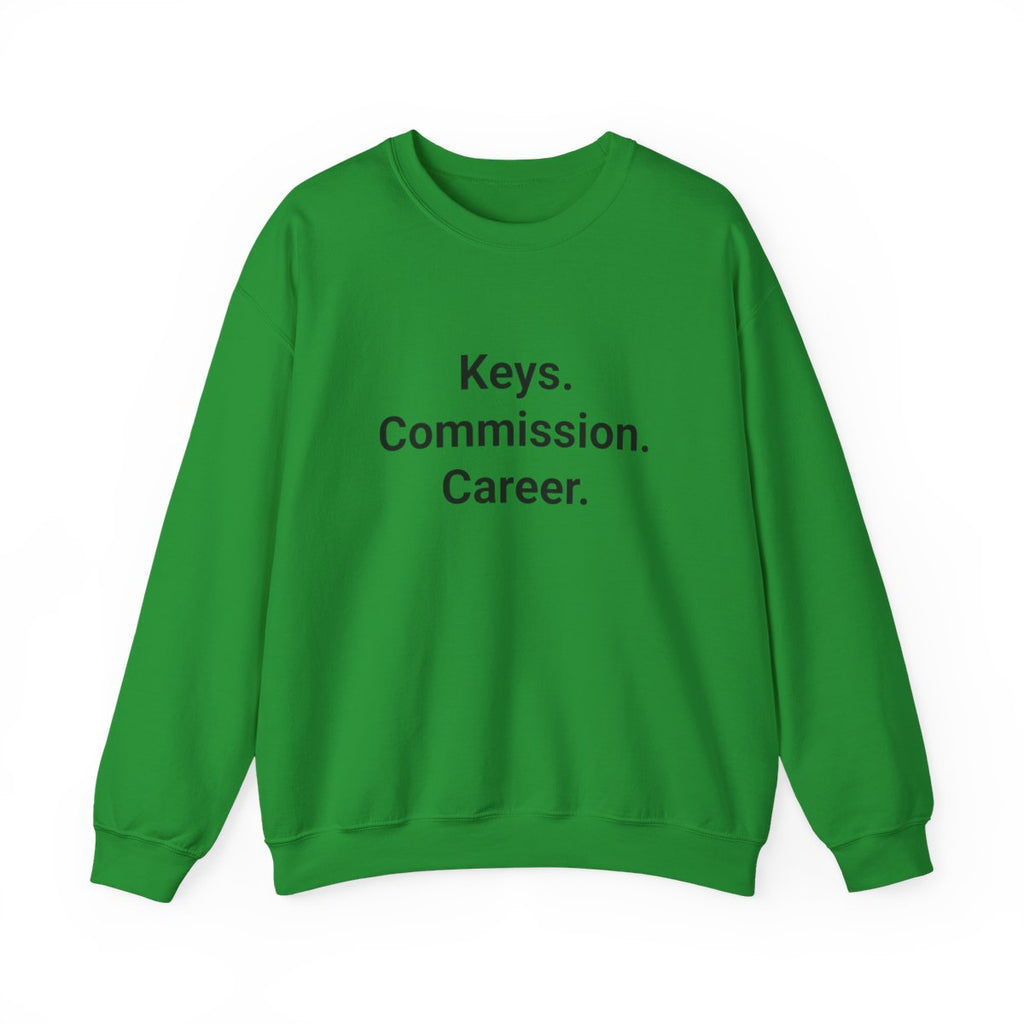 Keys. Commission. Career. - Sweatshirt for New Real Estate Agent