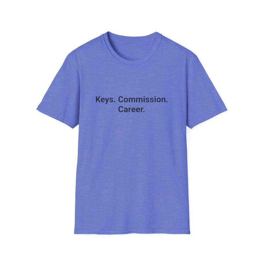 Keys. Commission. Career. - T-Shirt for New Real Estate Agents