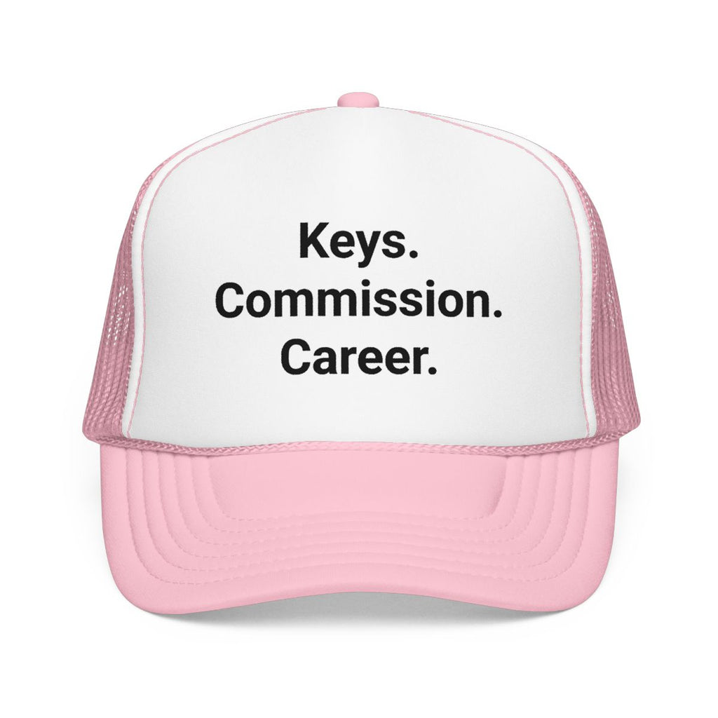 Keys. Commission. Career. - Trucker Hat for New Real Estate Agents