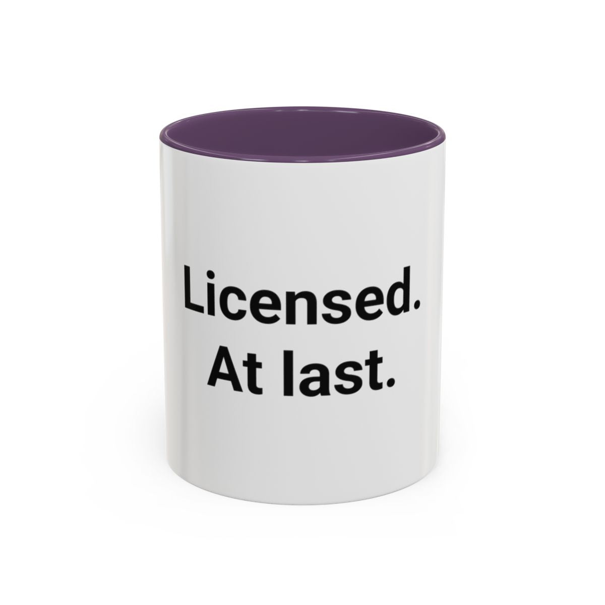 Licensed. At last. - Accent Mug for New Adult Drivers