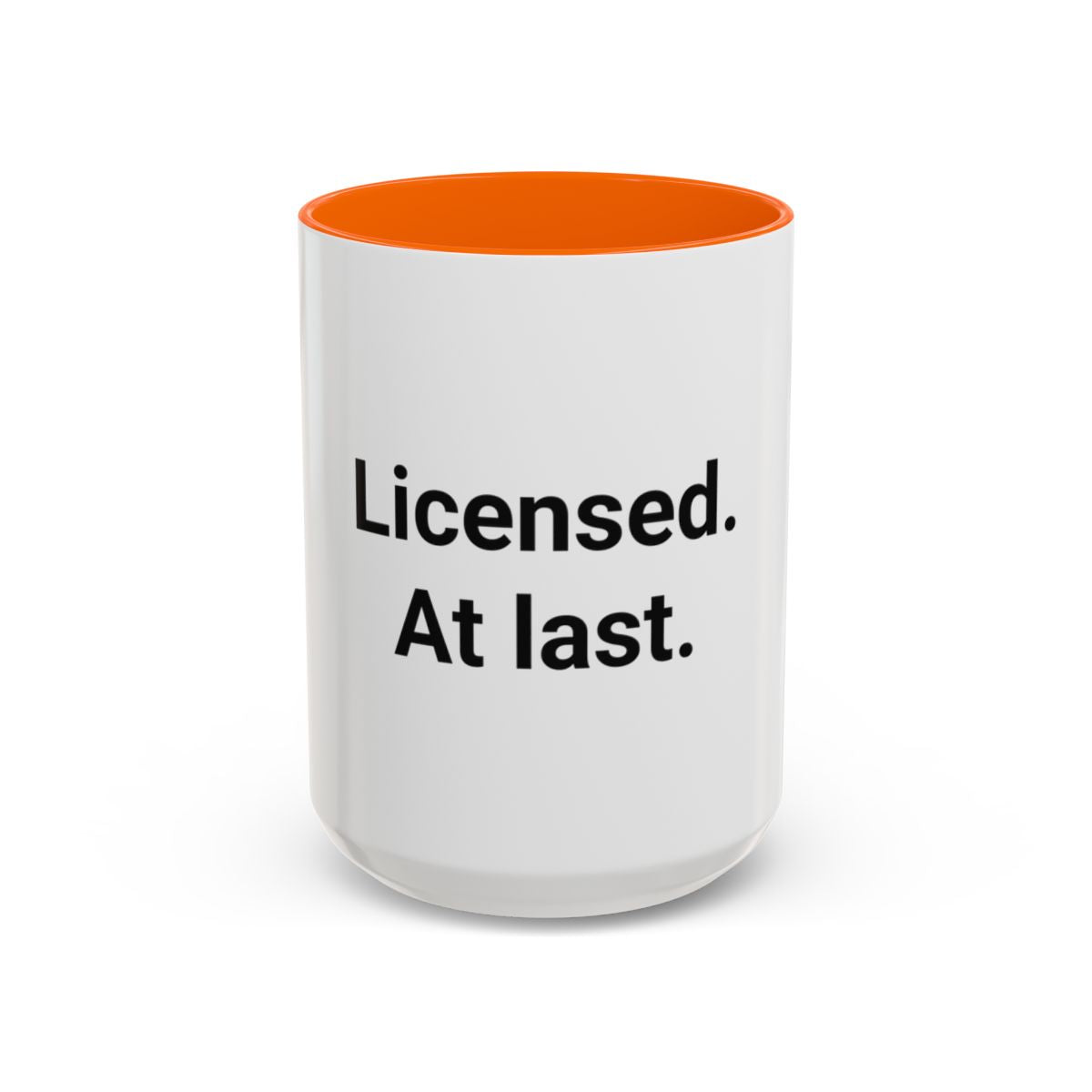 Licensed. At last. - Accent Mug for New Adult Drivers