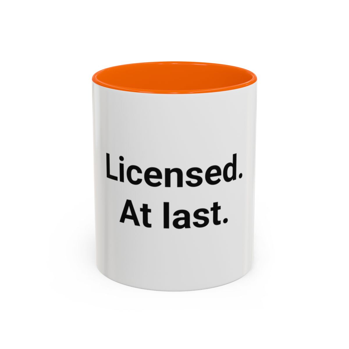Licensed. At last. - Accent Mug for New Adult Drivers