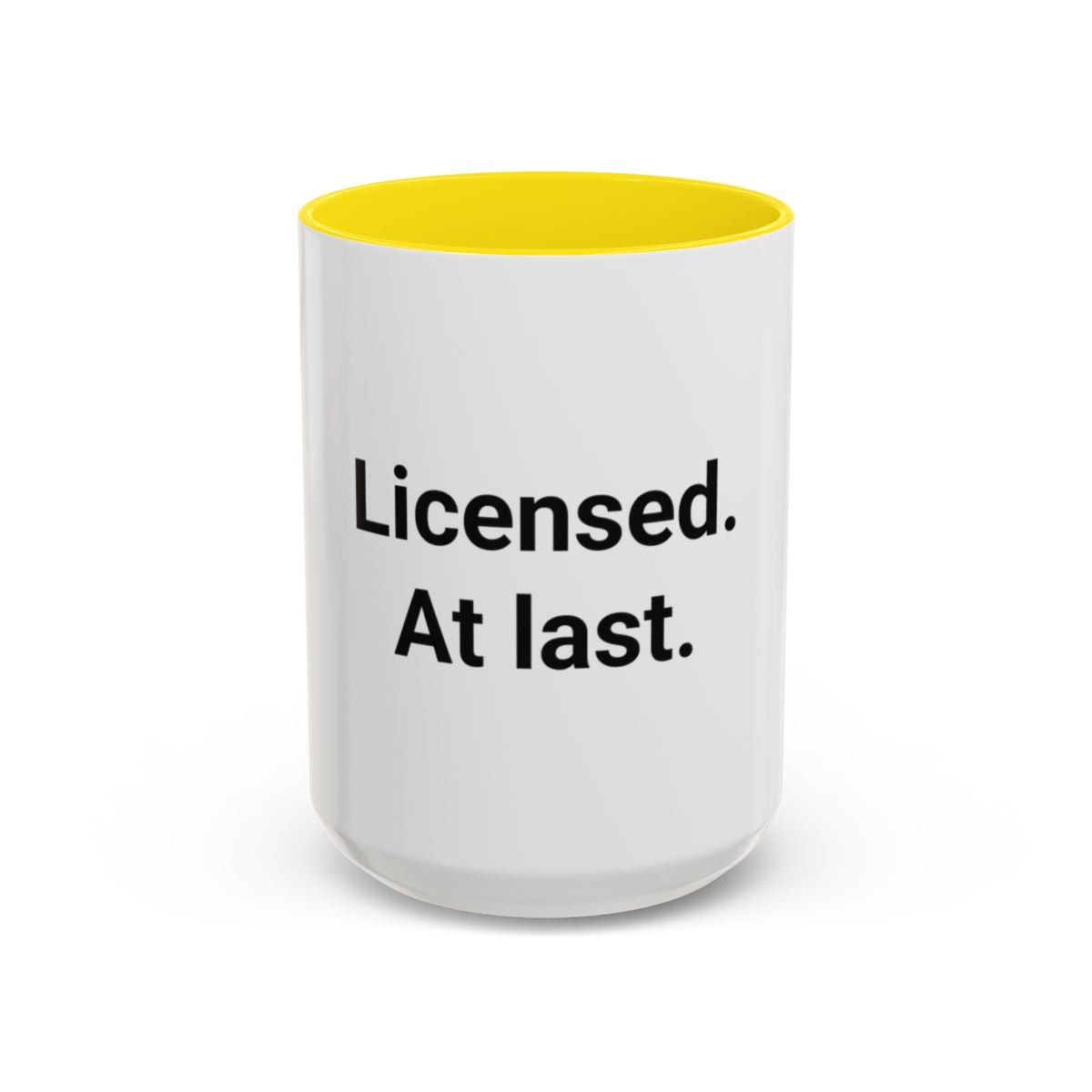 Licensed. At last. - Accent Mug for New Adult Drivers