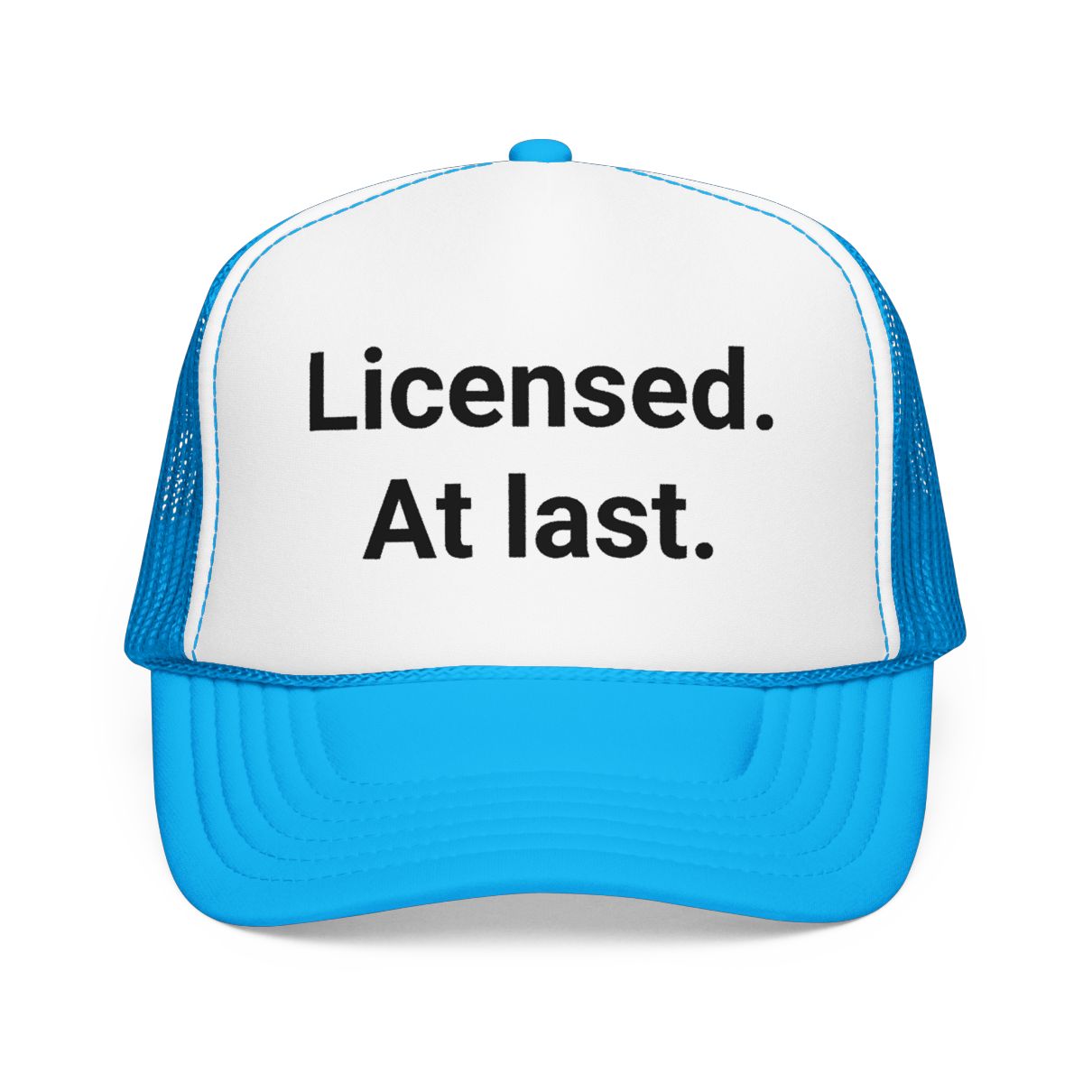 Licensed. At last. - Trucker Hat for New Adult Drivers