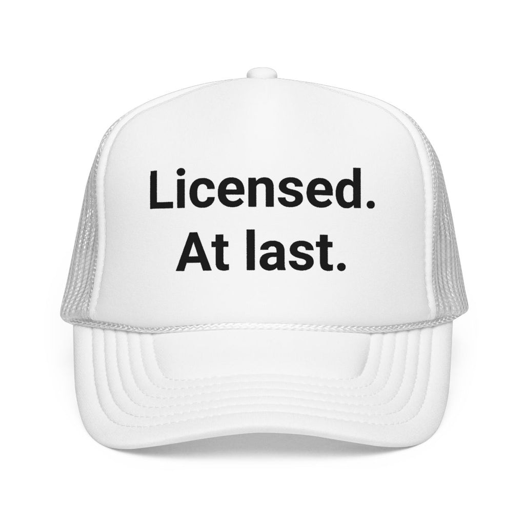 Licensed. At last. - Trucker Hat for New Adult Drivers