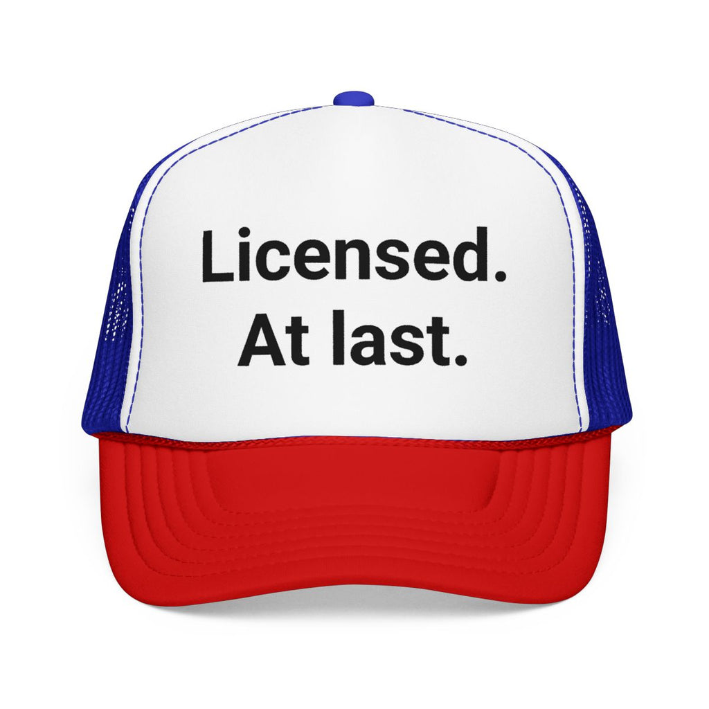 Licensed. At last. - Trucker Hat for New Adult Drivers
