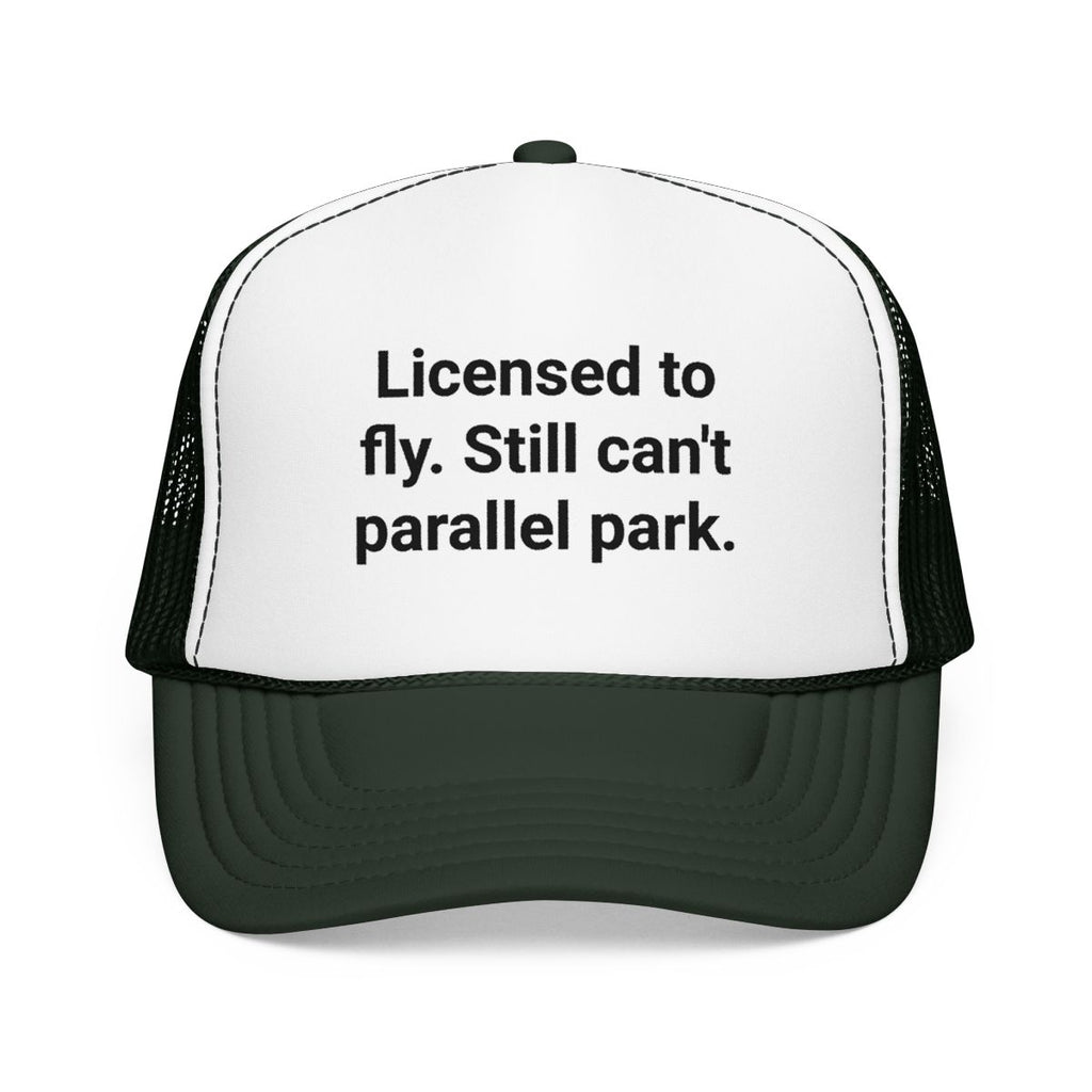 Licensed to Fly. Still Can't Parallel Park. - Trucker Hat for New Pilots