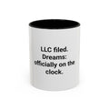 LLC Filed Dreams On The Clock - Accent Mug for New Business Owners