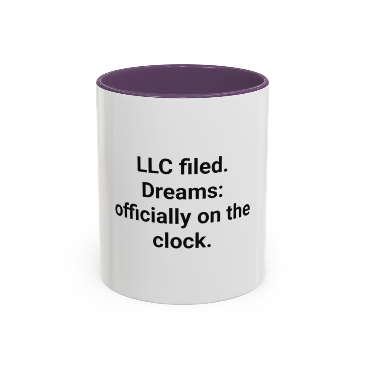 LLC Filed Dreams On The Clock - Accent Mug for New Business Owners