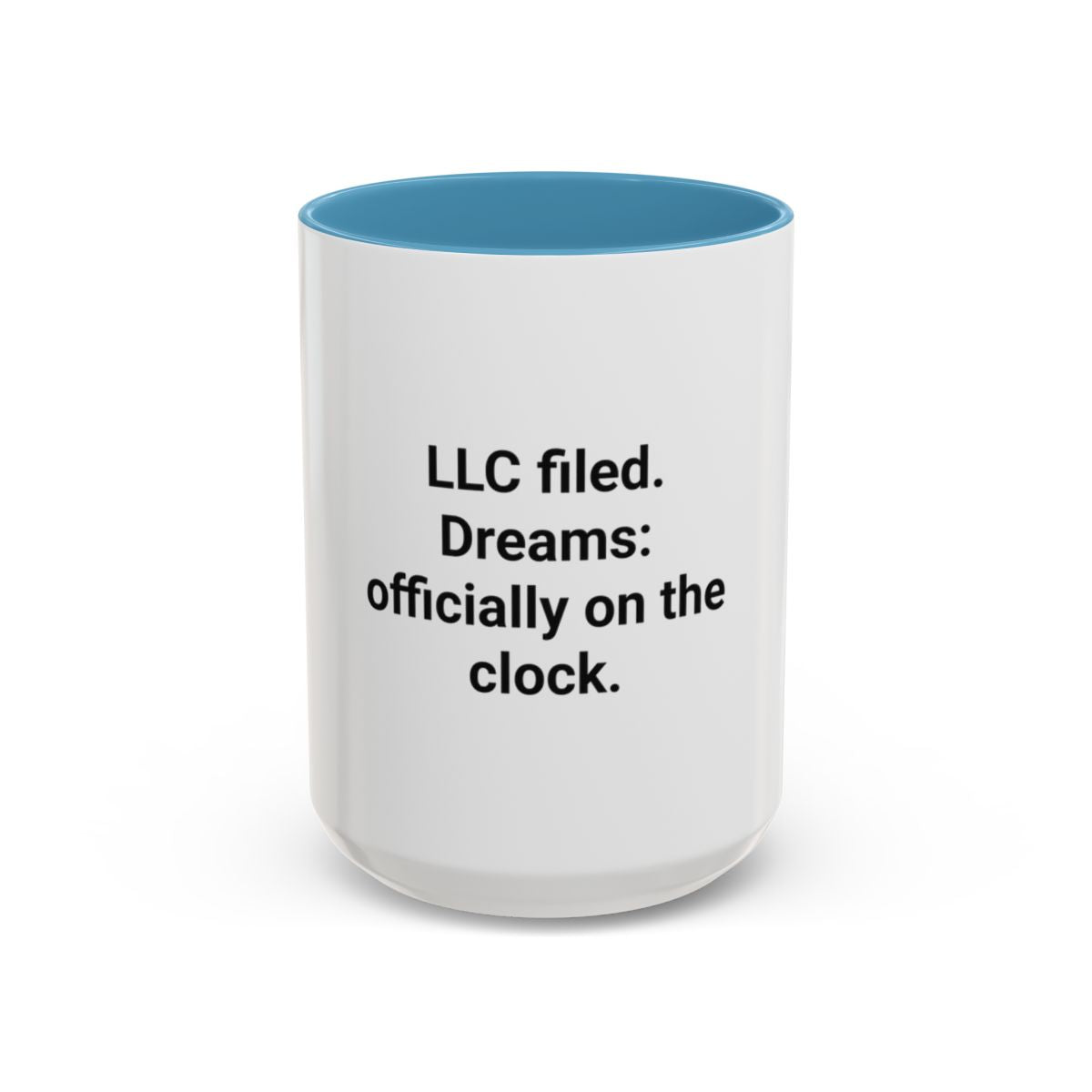 LLC Filed Dreams On The Clock - Accent Mug for New Business Owners