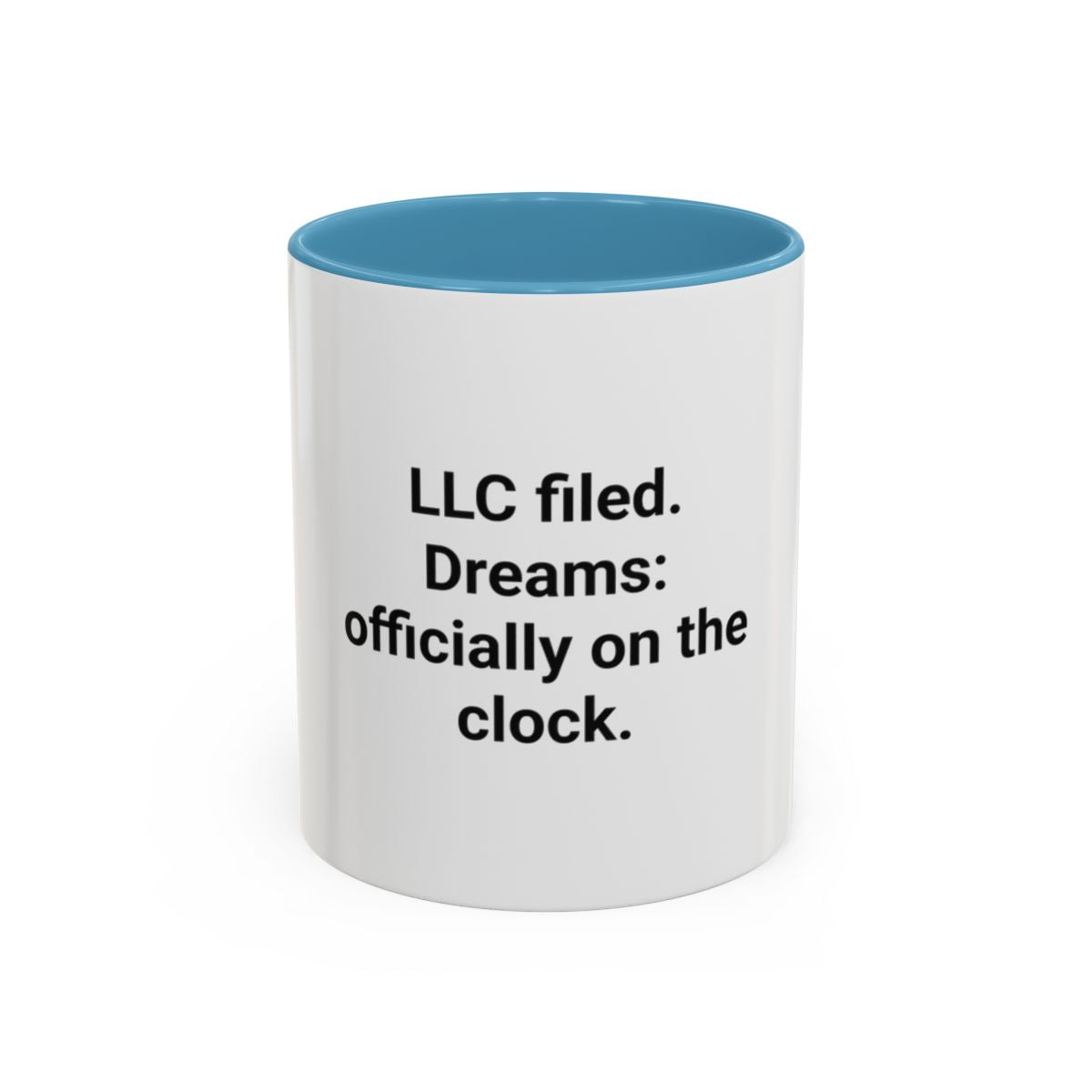LLC Filed Dreams On The Clock - Accent Mug for New Business Owners