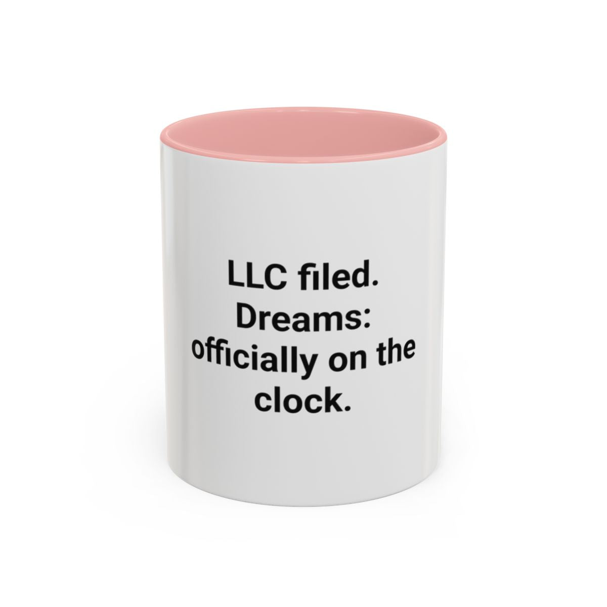 LLC Filed Dreams On The Clock - Accent Mug for New Business Owners