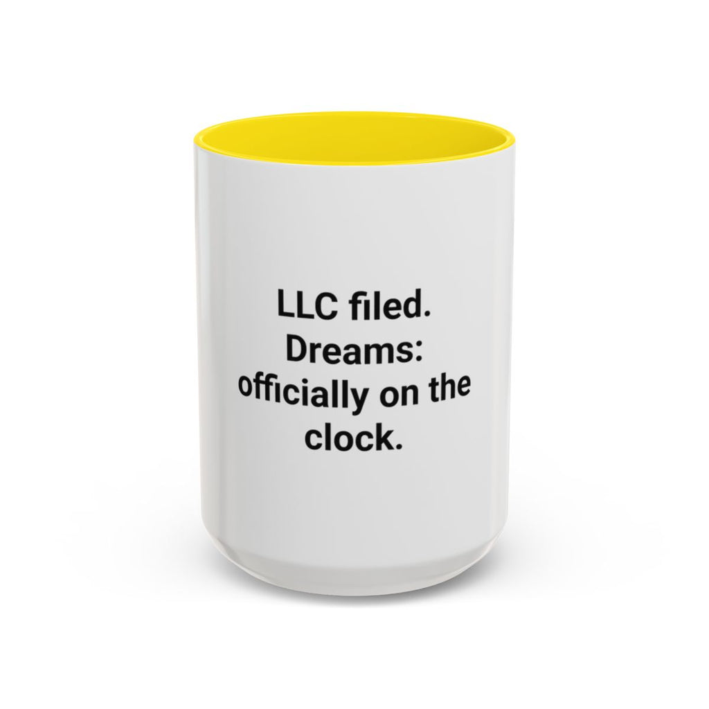 LLC Filed Dreams On The Clock - Accent Mug for New Business Owners