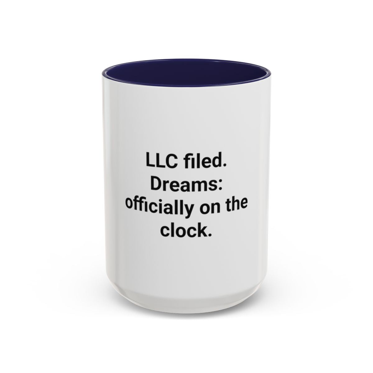 LLC Filed Dreams On The Clock - Accent Mug for New Business Owners