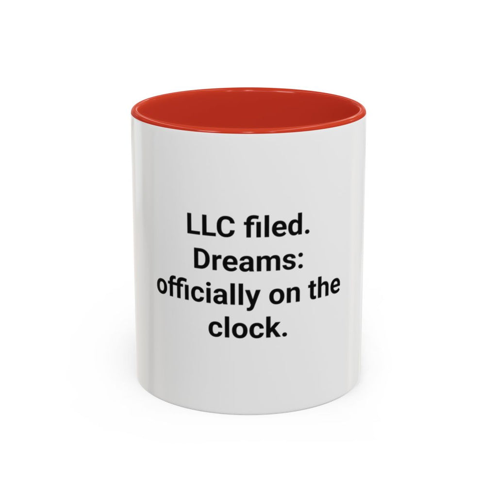 LLC Filed Dreams On The Clock - Accent Mug for New Business Owners
