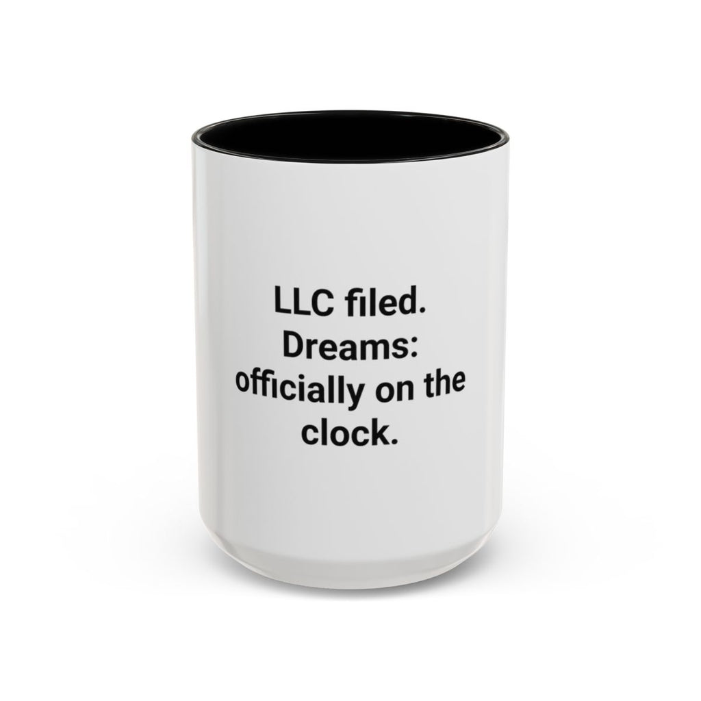 LLC Filed Dreams On The Clock - Accent Mug for New Business Owners