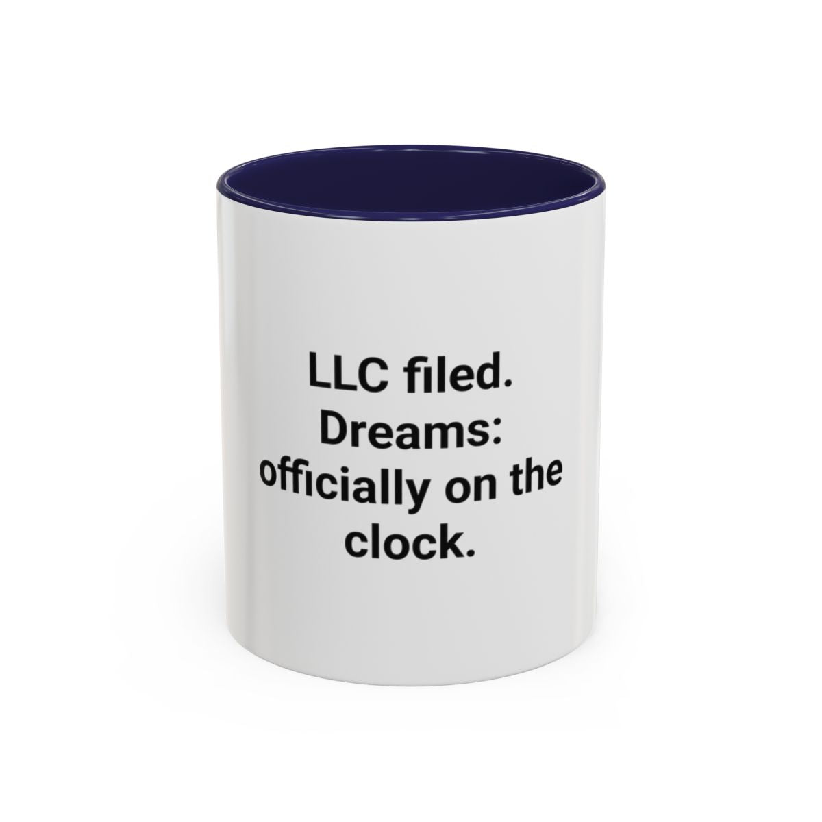LLC Filed Dreams On The Clock - Accent Mug for New Business Owners