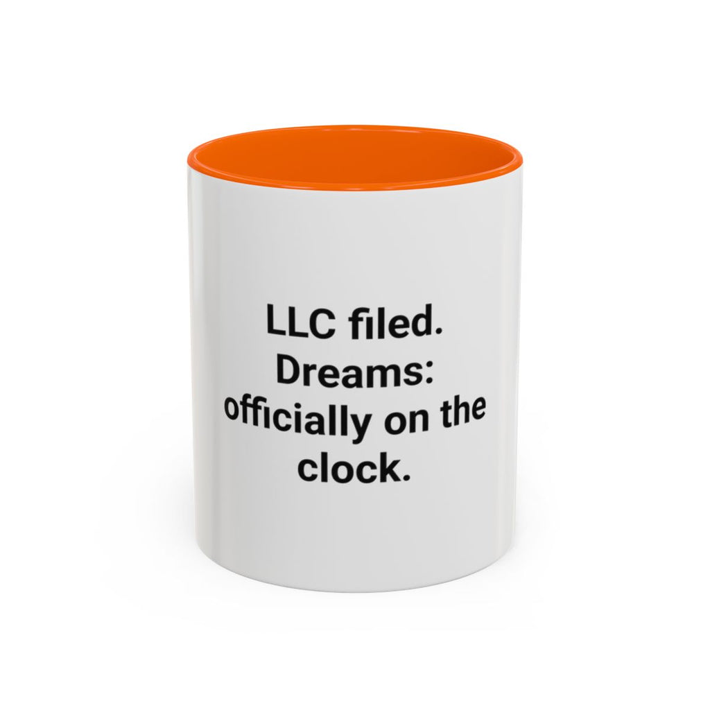 LLC Filed Dreams On The Clock - Accent Mug for New Business Owners