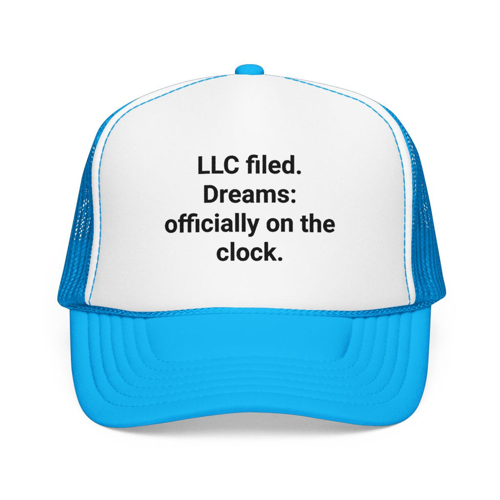 LLC Filed Dreams on the Clock - Trucker Hat for New Business Owners