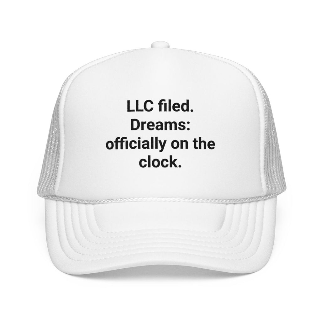 LLC Filed Dreams on the Clock - Trucker Hat for New Business Owners