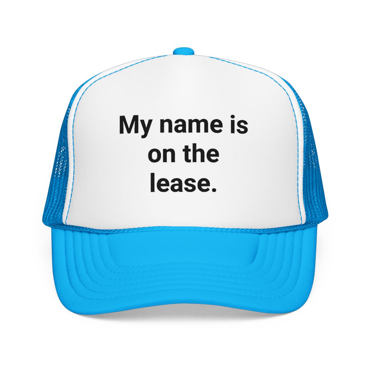 My Name Is on the Lease - Trucker Hat for First Apartment