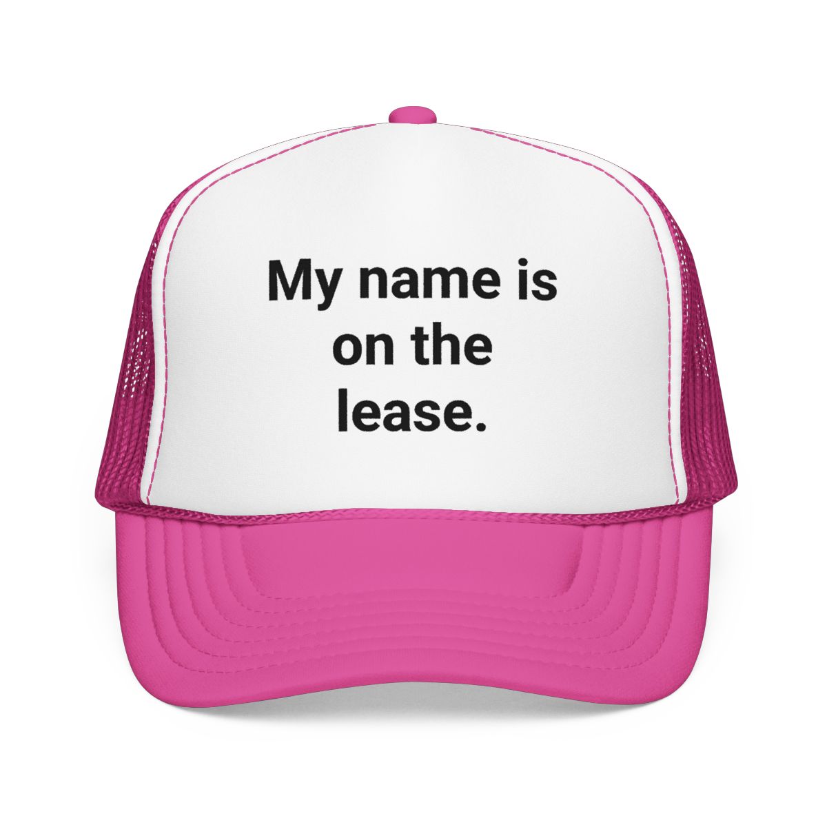 My Name Is on the Lease - Trucker Hat for First Apartment