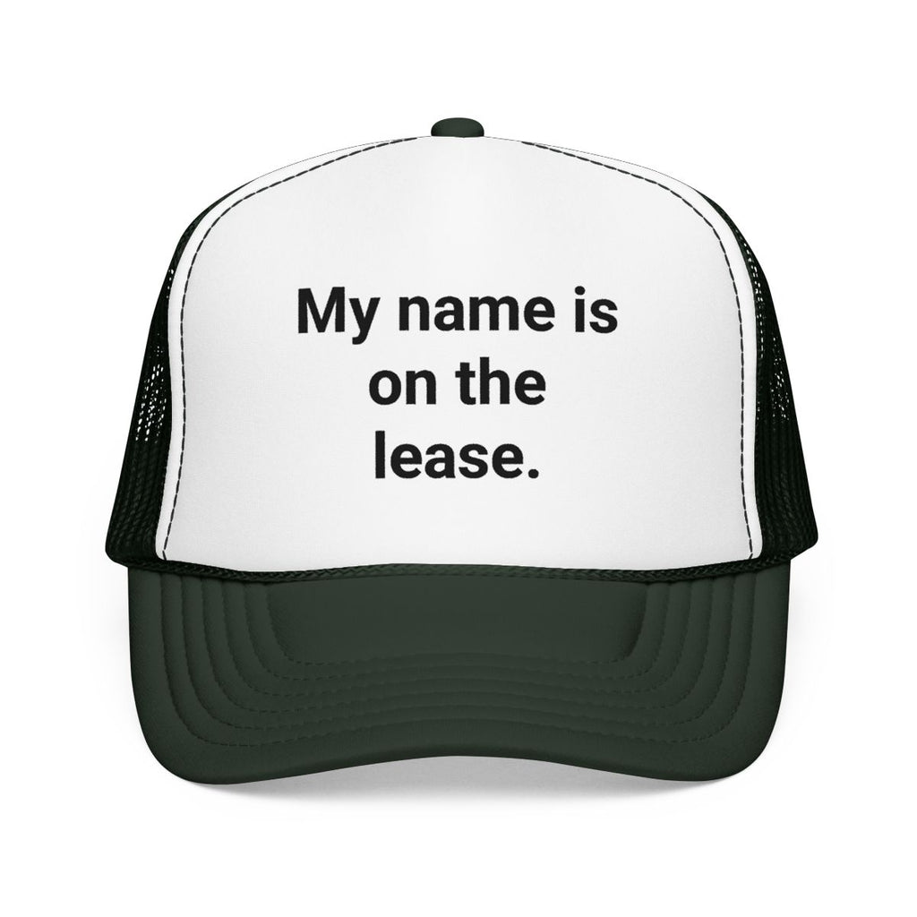 My Name Is on the Lease - Trucker Hat for First Apartment