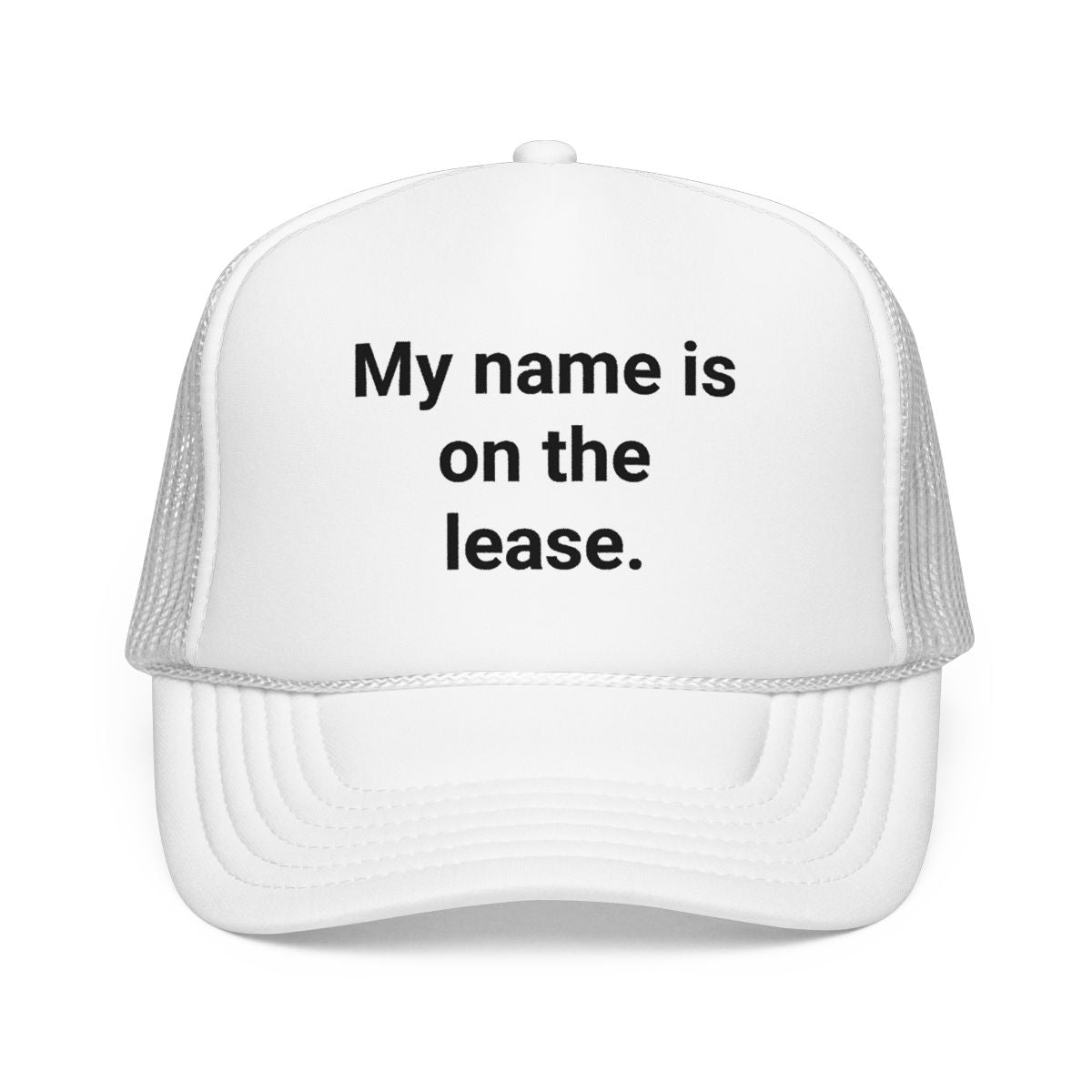 My Name Is on the Lease - Trucker Hat for First Apartment