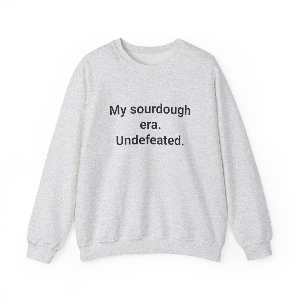 My Sourdough Era. Undefeated. - Sweatshirt for Sourdough Bakers
