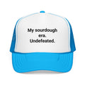 My Sourdough Era. Undefeated. - Trucker Hat for Bread Lovers
