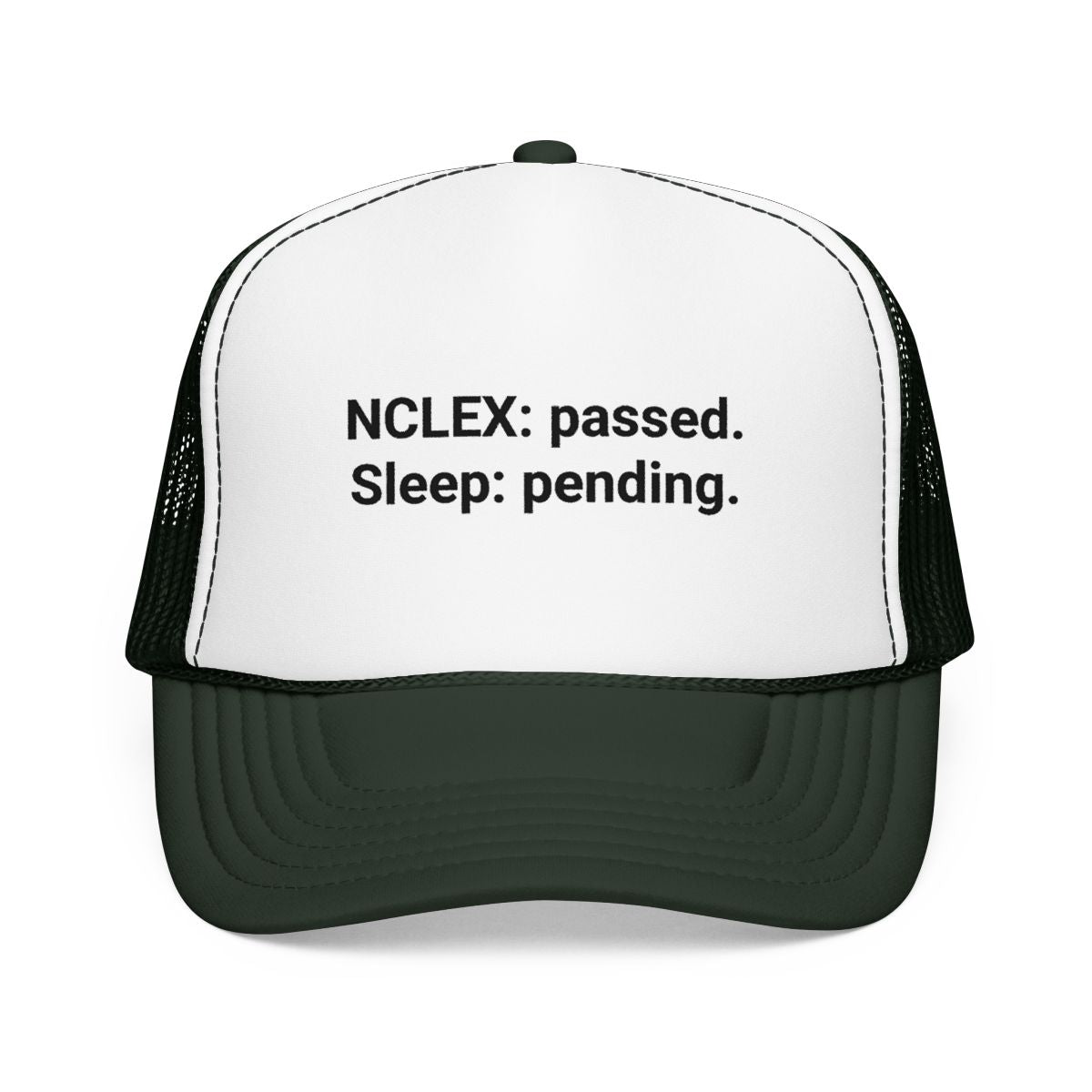NCLEX: Passed. Sleep: Pending. - Trucker Hat for New Nurses