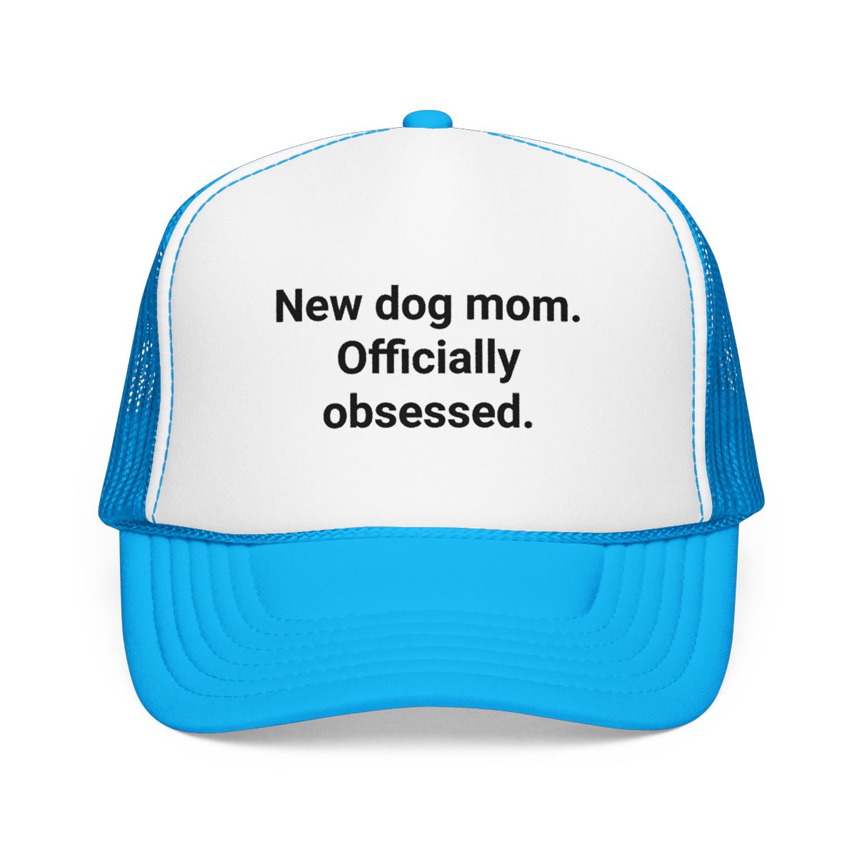 New Dog Mom. Officially Obsessed. - Trucker Hat for New Dog Owners